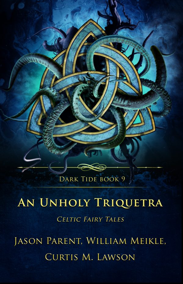 An Unholy Triquetra (Dark Tide book 9)