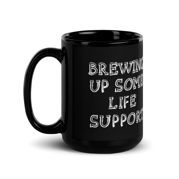 Brewing Up Some Life Support Mug - Image 2