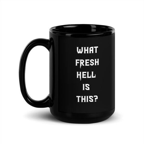 What Fresh Hell Is This mug - Image 2